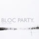 L'album de la semaine : Silent Alarm - Bloc Party
